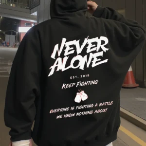Hoodie for Men Streetwear Inspirational Quotes Never Alone Graphic Hoodies Men Wearing in Spring, Autumn, and Winter Sweatshirt